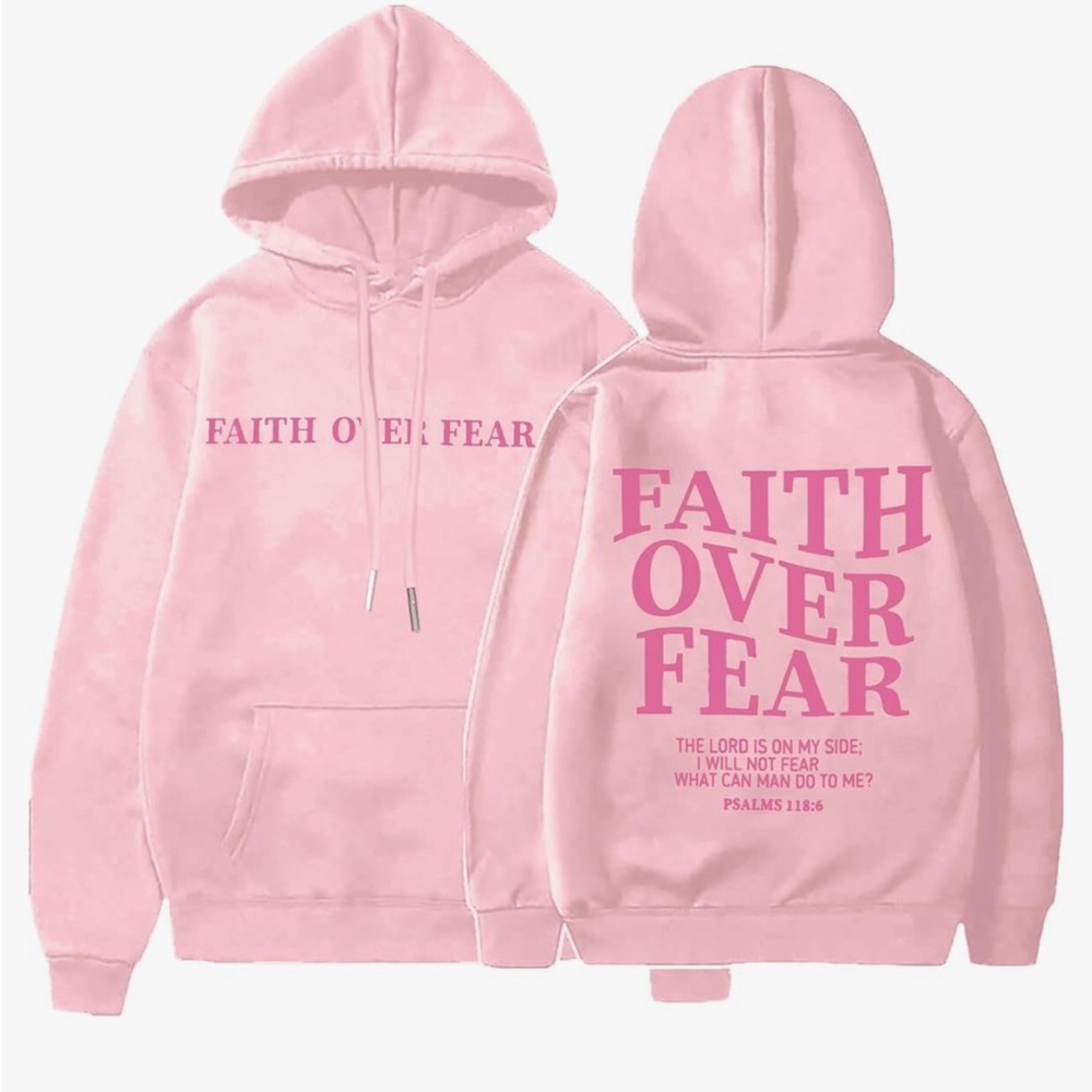 Faith Over Fear Pink Hoodie Sweatshirt - New Size Adult Medium
